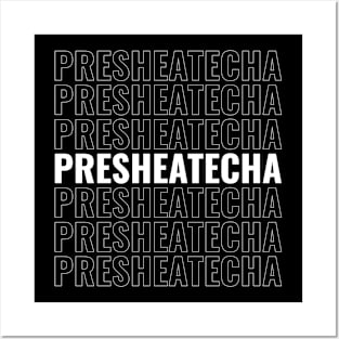 Presheatecha Posters and Art